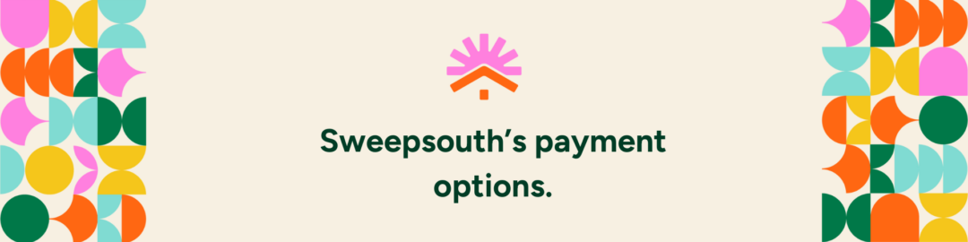 What are Sweepsouth's payment options?